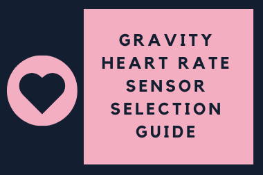 Gravity Heart Rate Sensor Selection Guide